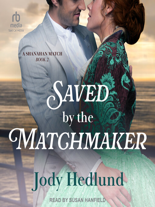 Title details for Saved by the Matchmaker by Jody Hedlund - Wait list